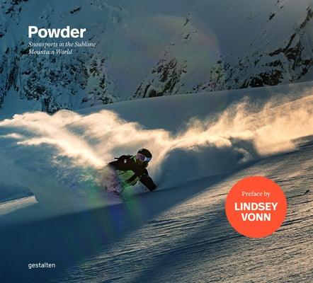 Powder: Snowsports in the Sublime Mountain World - Hardcover | Diverse Reads