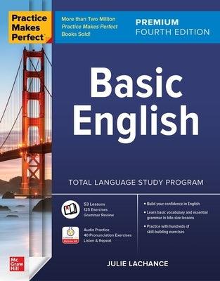 Practice Makes Perfect: Basic English, Premium Fourth Edition - Paperback | Diverse Reads