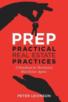 PREP Practical Real Estate Practices: A Handbook for Residential Real Estate Agents - Paperback | Diverse Reads