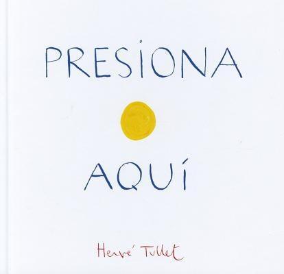 Presiona Aqui - Hardcover | Diverse Reads