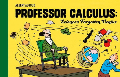 Professor Calculus: Science's Forgotten Genius - Hardcover | Diverse Reads