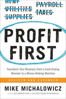 Profit First: Transform Your Business from a Cash-Eating Monster to a Money-Making Machine - Hardcover | Diverse Reads
