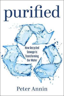 Purified: How Recycled Sewage Is Transforming Our Water - Paperback | Diverse Reads