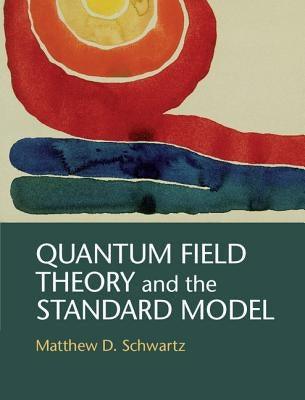 Quantum Field Theory and the Standard Model - Hardcover | Diverse Reads