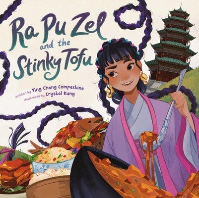 Ra Pu Zel and the Stinky Tofu - Hardcover | Diverse Reads