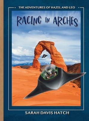 Racing in Arches - Hardcover | Diverse Reads