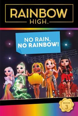 Rainbow High: No Rain, No Rainbow! - Paperback | Diverse Reads