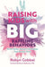 Raising Kids with Big, Baffling Behaviors: Brain-Body-Sensory Strategies That Really Work - Paperback | Diverse Reads