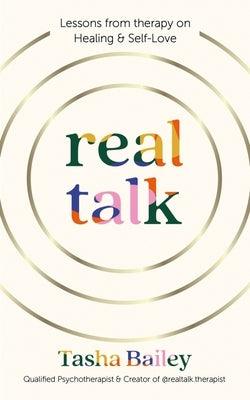 Real Talk: Lessons from Therapy on Healing & Self-Love - Hardcover | Diverse Reads