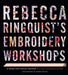 Rebecca Ringquist's Embroidery Workshops: A Bend-The-Rules Primer - Hardcover | Diverse Reads