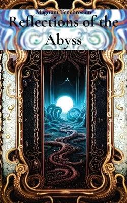 Reflections of the Abyss - Paperback | Diverse Reads