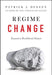 Regime Change: Toward a Postliberal Future - Hardcover | Diverse Reads
