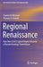 Regional Renaissance: How New York's Capital Region Became a Nanotechnology Powerhouse - Hardcover | Diverse Reads
