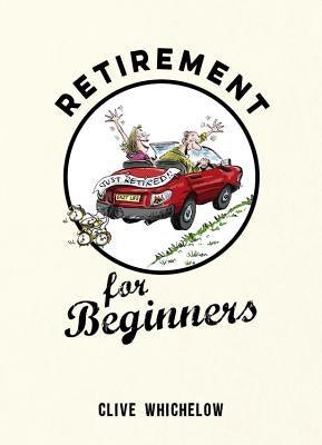 Retirement for Beginners - Hardcover | Diverse Reads