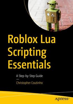 Roblox Lua Scripting Essentials: A Step-By-Step Guide - Paperback | Diverse Reads