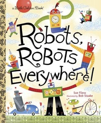 Robots, Robots Everywhere - Hardcover | Diverse Reads
