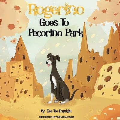 Rogerino Goes To Pecorino Park - Paperback | Diverse Reads