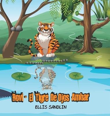Rovi: El Tigre de ojos √Åmbar - Hardcover | Diverse Reads