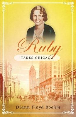 Ruby Takes Chicago - Paperback | Diverse Reads