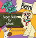 Ruff! Ruff! Remi Super Skills for School - Hardcover | Diverse Reads
