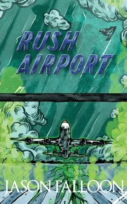 Rush Airport - Paperback | Diverse Reads