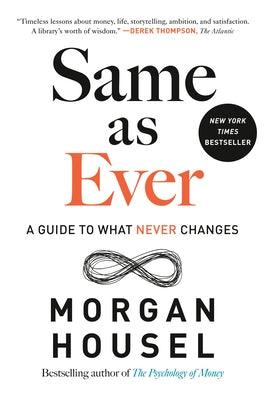 Same as Ever: A Guide to What Never Changes - Hardcover | Diverse Reads