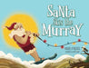 Santa Skis the Murray - Paperback | Diverse Reads