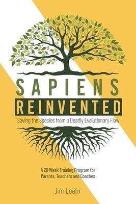 Sapiens Reinvented: Saving the Species from a Deadly Evolutionary Flaw - Paperback | Diverse Reads