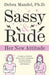 Sassy and Rude - Paperback | Diverse Reads