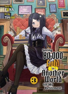 Saving 80,000 Gold in Another World for My Retirement 3 (Light Novel) - Paperback | Diverse Reads