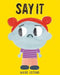 Say It - Hardcover | Diverse Reads