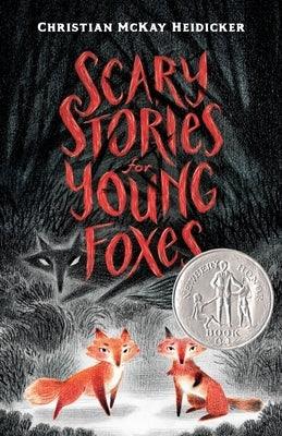 Scary Stories for Young Foxes - Hardcover | Diverse Reads