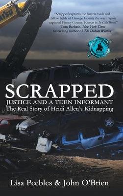 Scrapped: Justice and a Teen Informant - Hardcover | Diverse Reads