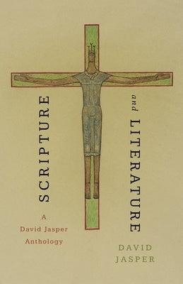 Scripture and Literature: A David Jasper Anthology - Paperback | Diverse Reads
