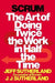 Scrum: The Art of Doing Twice the Work in Half the Time - Hardcover | Diverse Reads