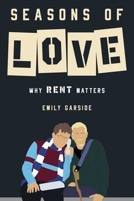 Seasons of Love: Why Rent Matters - Hardcover | Diverse Reads