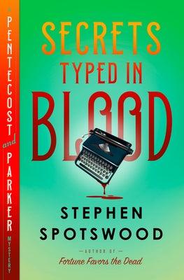 Secrets Typed in Blood: A Pentecost and Parker Mystery - Hardcover | Diverse Reads