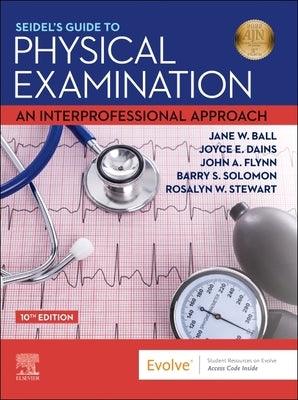 Seidel's Guide to Physical Examination: An Interprofessional Approach - Hardcover | Diverse Reads