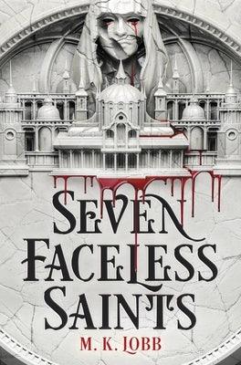 Seven Faceless Saints - Hardcover | Diverse Reads