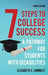 Seven Steps to College Success: A Pathway for Students with Disabilities - Hardcover | Diverse Reads