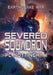 Severed Squadron - Hardcover | Diverse Reads