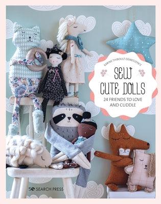 Sew Cute Toys: 24 Gifts to Make and Treasure - Paperback | Diverse Reads