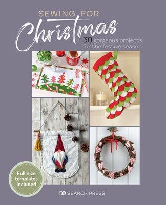 Sewing for Christmas: 30 Gorgeous Projects for the Festive Season - Paperback | Diverse Reads