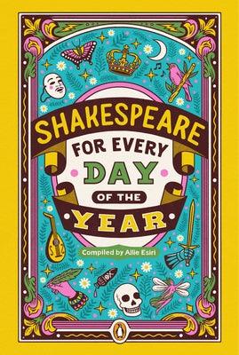 Shakespeare for Every Day of the Year - Hardcover | Diverse Reads