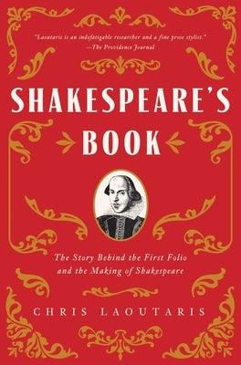 Shakespeare's Book: The Story Behind the First Folio and the Making of Shakespeare - Hardcover | Diverse Reads