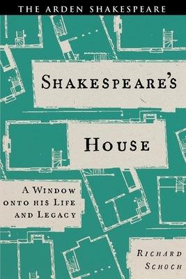 Shakespeare's House: A Window Onto His Life and Legacy - Hardcover | Diverse Reads