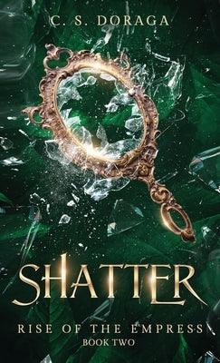 Shatter - Hardcover | Diverse Reads