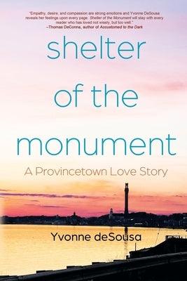 Shelter of the Monument: A Provincetown Love Story - Paperback | Diverse Reads