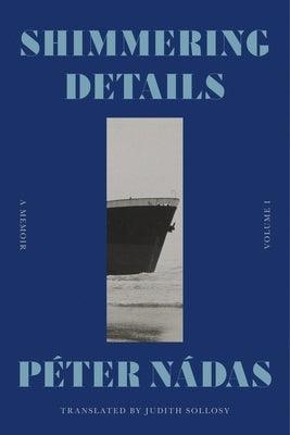 Shimmering Details, Volume I: A Memoir - Hardcover | Diverse Reads