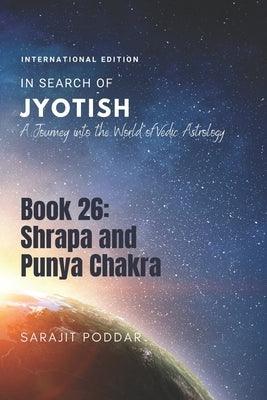 Shrapa and Punya Chakra: A Journey into the World of Vedic Astrology - Paperback | Diverse Reads